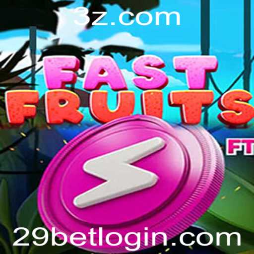 FastFruits: Uma Experiência de Jogo Inovadora com 29bet